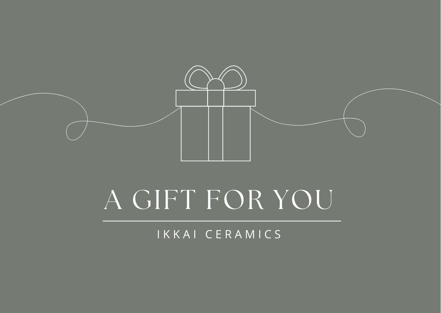 IKKAI Ceramics gift card image with a decorative wrapped gift box and the text 'A Gift for You' on a stylish background.